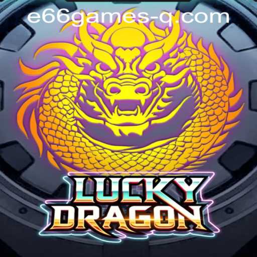 LuckyDragon: Your Ultimate Gateway to Exciting Online Gaming with e66games PH Login