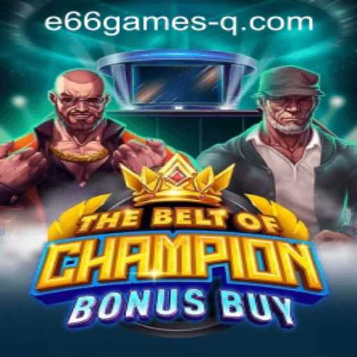 Unveiling TheBeltOfChampionBonusBuy: A Thrilling Journey into Competitive Gaming